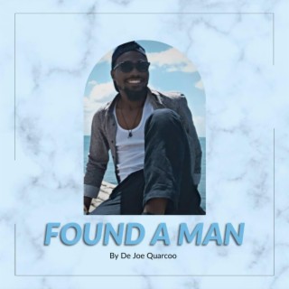 Found a Man lyrics | Boomplay Music