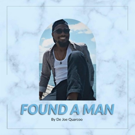 Found a Man | Boomplay Music