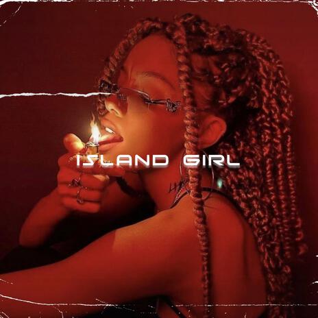 Island Girl | Boomplay Music