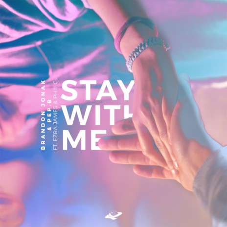 Stay With Me ft. Pep.B, Ezra James & Phil G | Boomplay Music