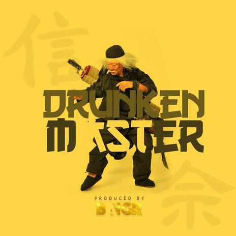 Drunken Master | Boomplay Music