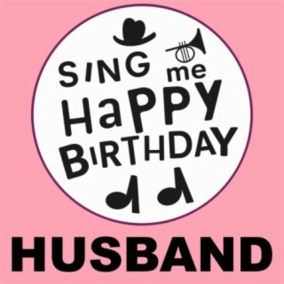 Happy Birthday Husband, Vol. 1