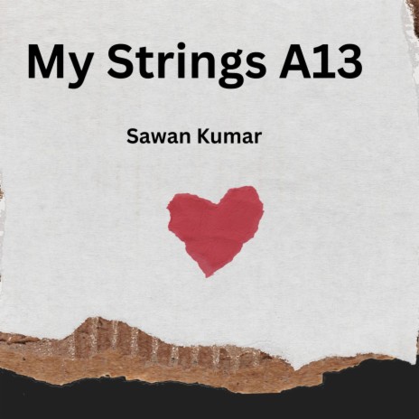 My Strings A13 | Boomplay Music