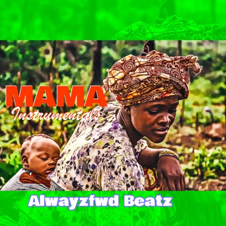 Mama Instrumentals | Boomplay Music