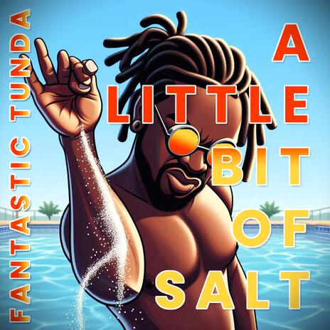 A Little Bit Of Salt | Boomplay Music