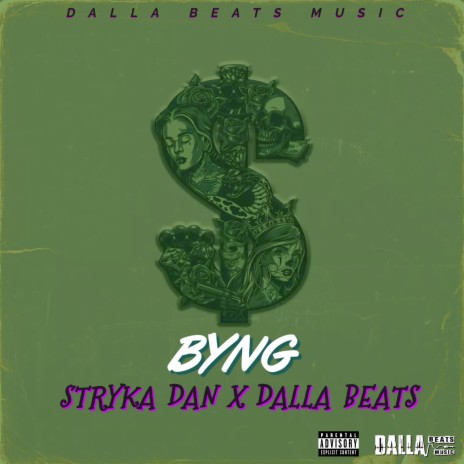 Byng ft. Dalla Beats | Boomplay Music