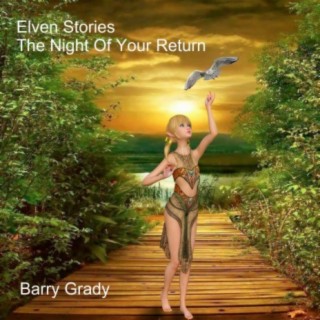 Elven Stories - The Night of Your Return