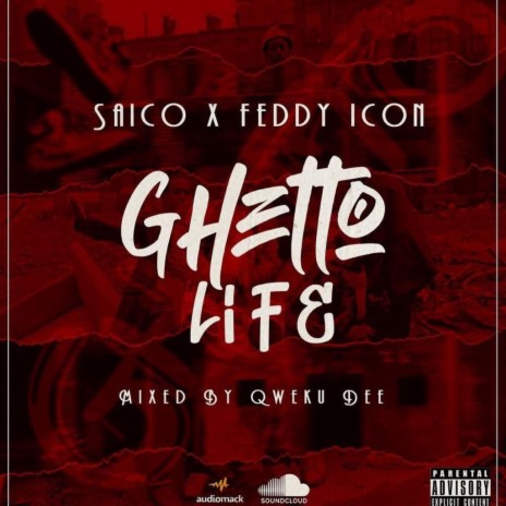 Ghetto Life ft. Feddy Icon | Boomplay Music
