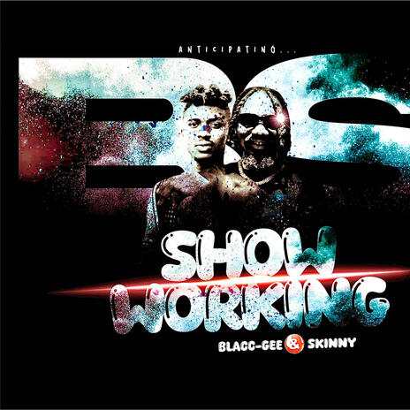 SHOW WORKING ft. skinny | Boomplay Music