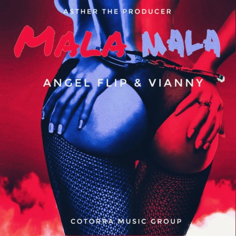 Mala Mala ft. Vianny 06 & Cotorra Music Grup