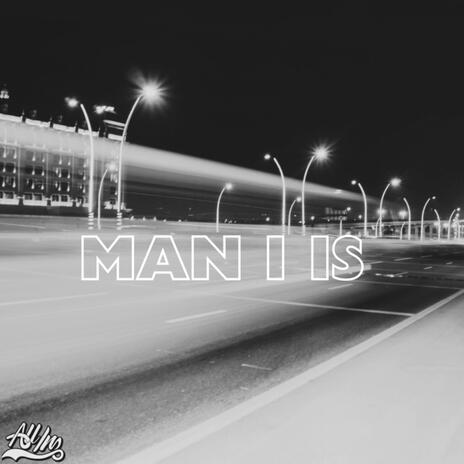 Man i is ft. Chuck | Boomplay Music