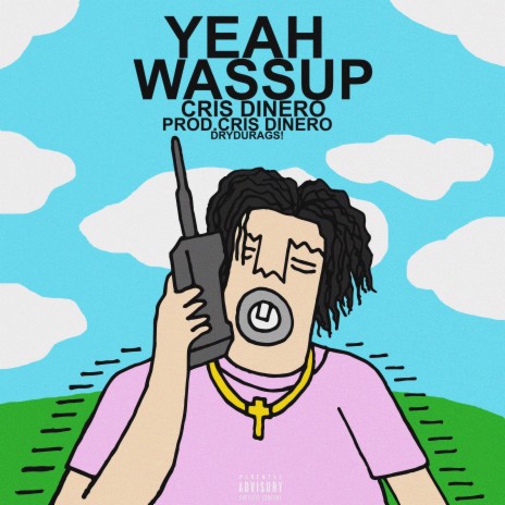 Yeah Wassup | Boomplay Music