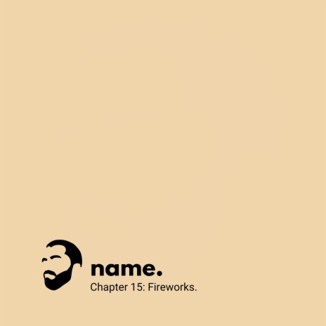 Chapter 15: Fireworks | Boomplay Music