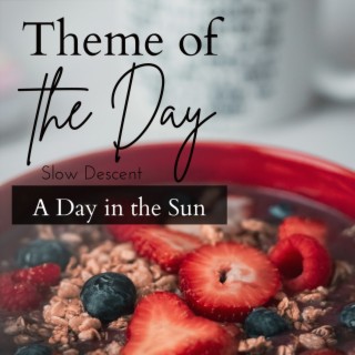 Theme of the Day - a Day in the Sun