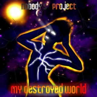 My Destroyed World