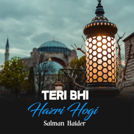 Teri Bhi Hazri Hogi | Boomplay Music