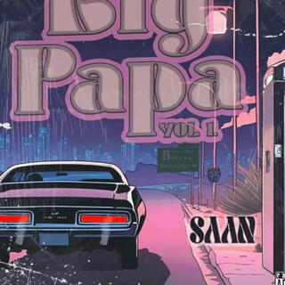 BIG PAPA, Vol. 1