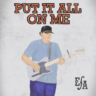 Put It All On Me lyrics | Boomplay Music