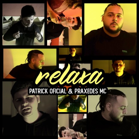 Relaxa ft. Patrick Oficial | Boomplay Music