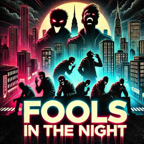 Fools In The Night (Psalm 14) | Boomplay Music