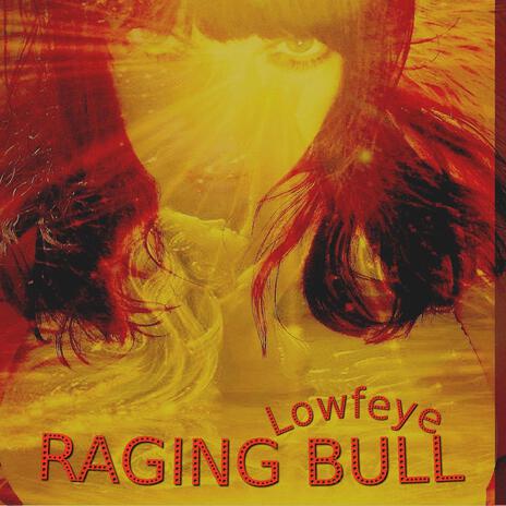 RAGING BULL | Boomplay Music