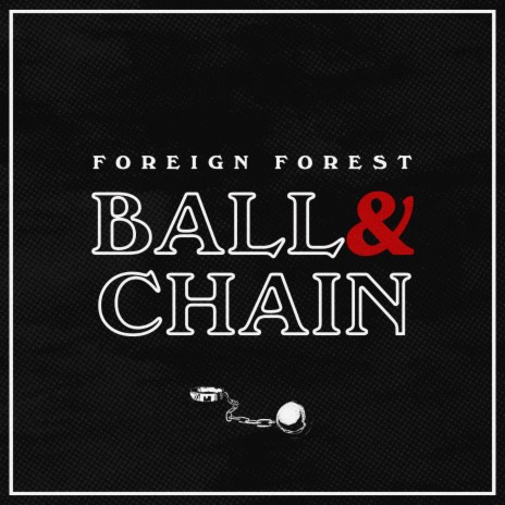 Ball and Chain | Boomplay Music