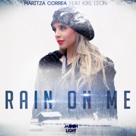 Rain On Me ft. Kike Leon | Boomplay Music