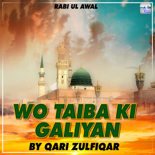 Wo Taiba Ki Galiyan