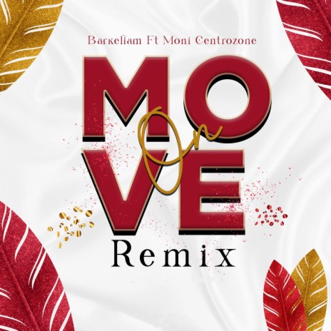 Move on remix (feat. Moni Centrozone) | Boomplay Music