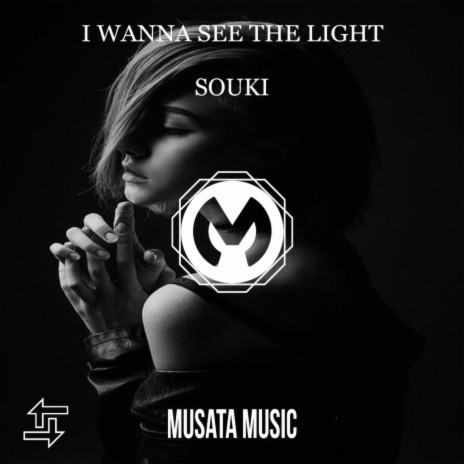 I Wanna See The Light | Boomplay Music