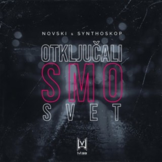 Otključali Smo Svet ft. Synthoskop lyrics | Boomplay Music