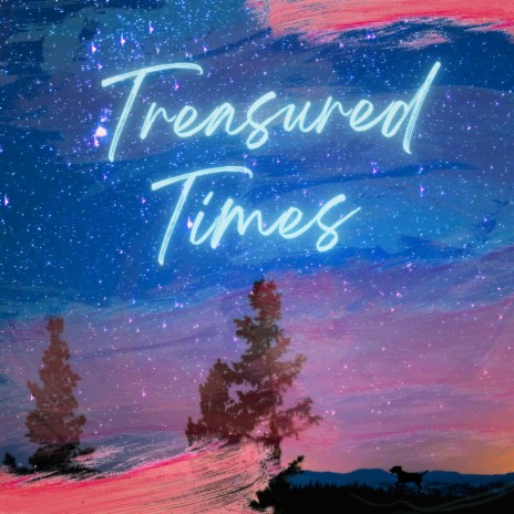 Treasured Times | Boomplay Music