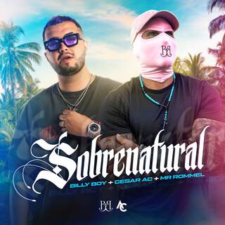 Sobrenatural ft. Cesar AC & Mr. Rommel lyrics | Boomplay Music