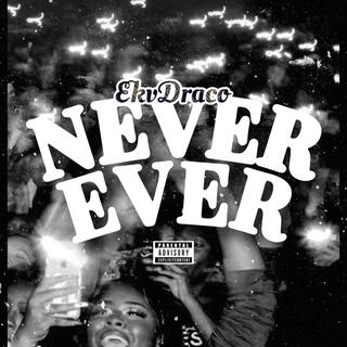 Never Ever lyrics | Boomplay Music