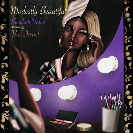 Modestly Beautiful ft. Yaz Israel | Boomplay Music