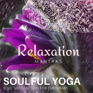 Soulful Yoga - Soul Satisfaction for Christmas