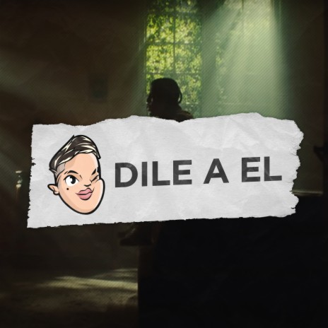 Dile a Él (Remix) | Boomplay Music