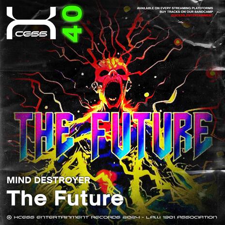 The Future ft. Mind Destroyer | Boomplay Music