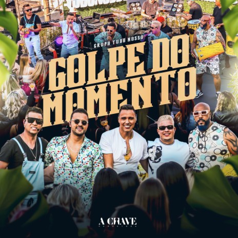 Golpe do Momento | Boomplay Music