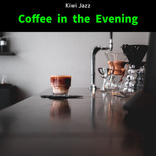 Coffee in the Evening