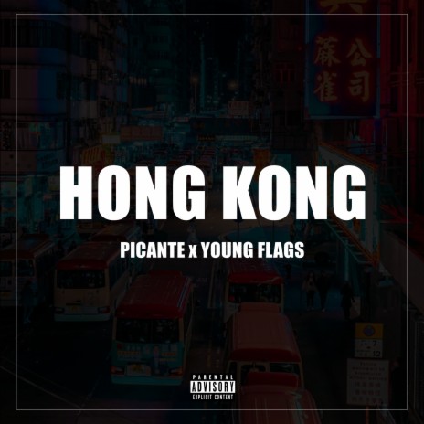 Hong Kong ft. Young Flags | Boomplay Music