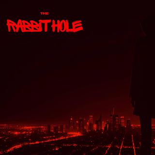 THE RABBIT HOLE lyrics | Boomplay Music