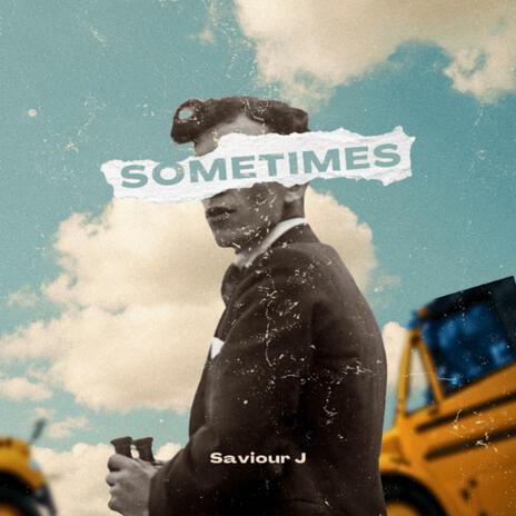 Sometimes | Boomplay Music