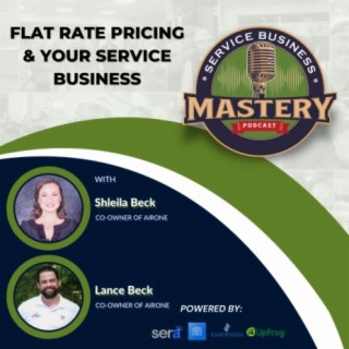 Flat Rate Pricing & Your Service Business w/ Lance and Sheila Beck