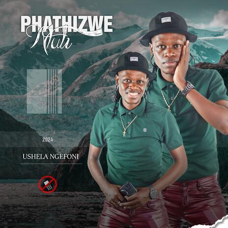 Ushela Ngefoni | Boomplay Music