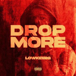 DROP MORE