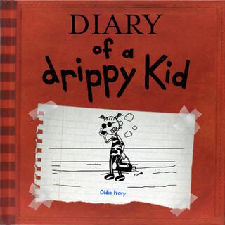 Diary Of A Drippy Kid