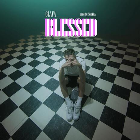 Blessed ft. Sciakka & DAB | Boomplay Music