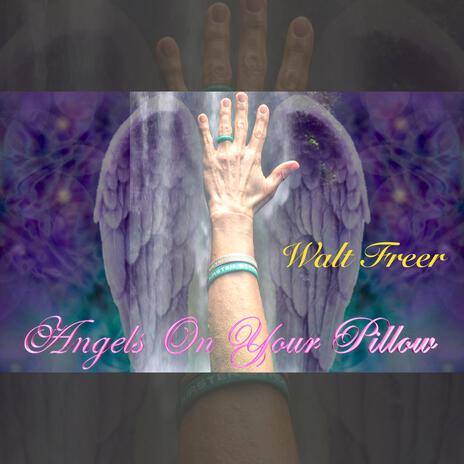 Angels On Your Pillow (Remixed and Remastered)