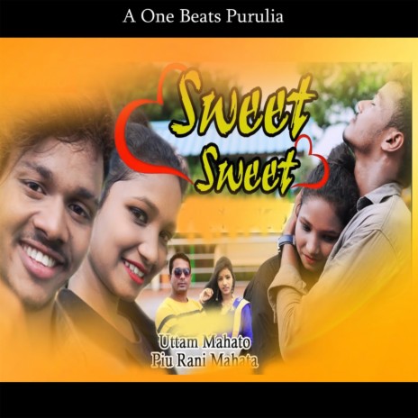 Sweet Sweet ft. Piu Rani Mahata | Boomplay Music